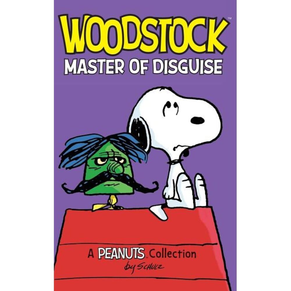 Woodstock: Master of Disguise -- Charles M. Schulz
